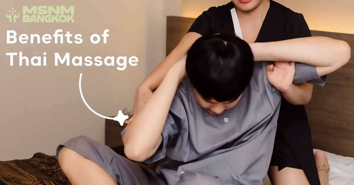 The Incredible Benefits of Thai Massage